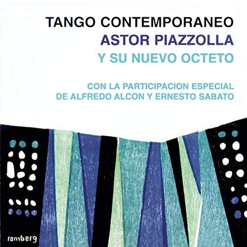 Astor Piazzolla y su Nuevo Octeto Tango Contemporaneo